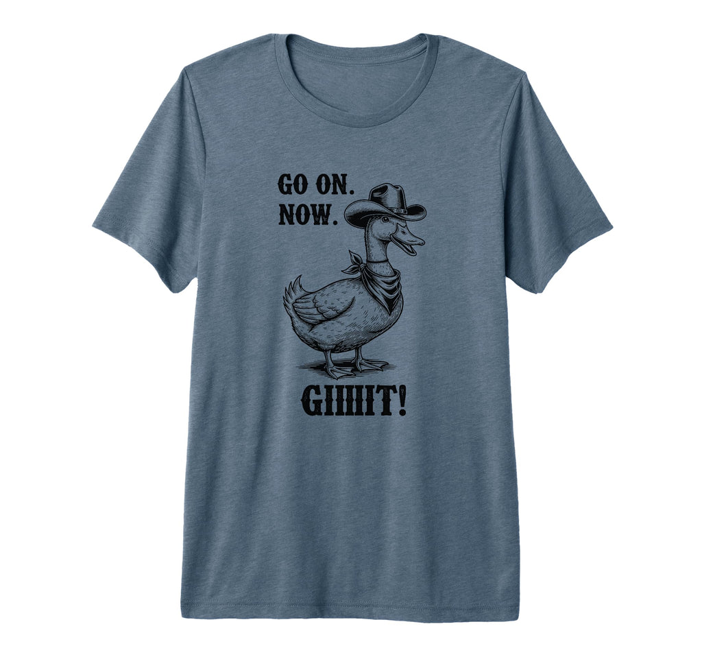 Cowboy Duck Go Now Git Funny T-Shirt - Unique Graphic Men Women - T-Shirt, Sweatshirt, Hoodie