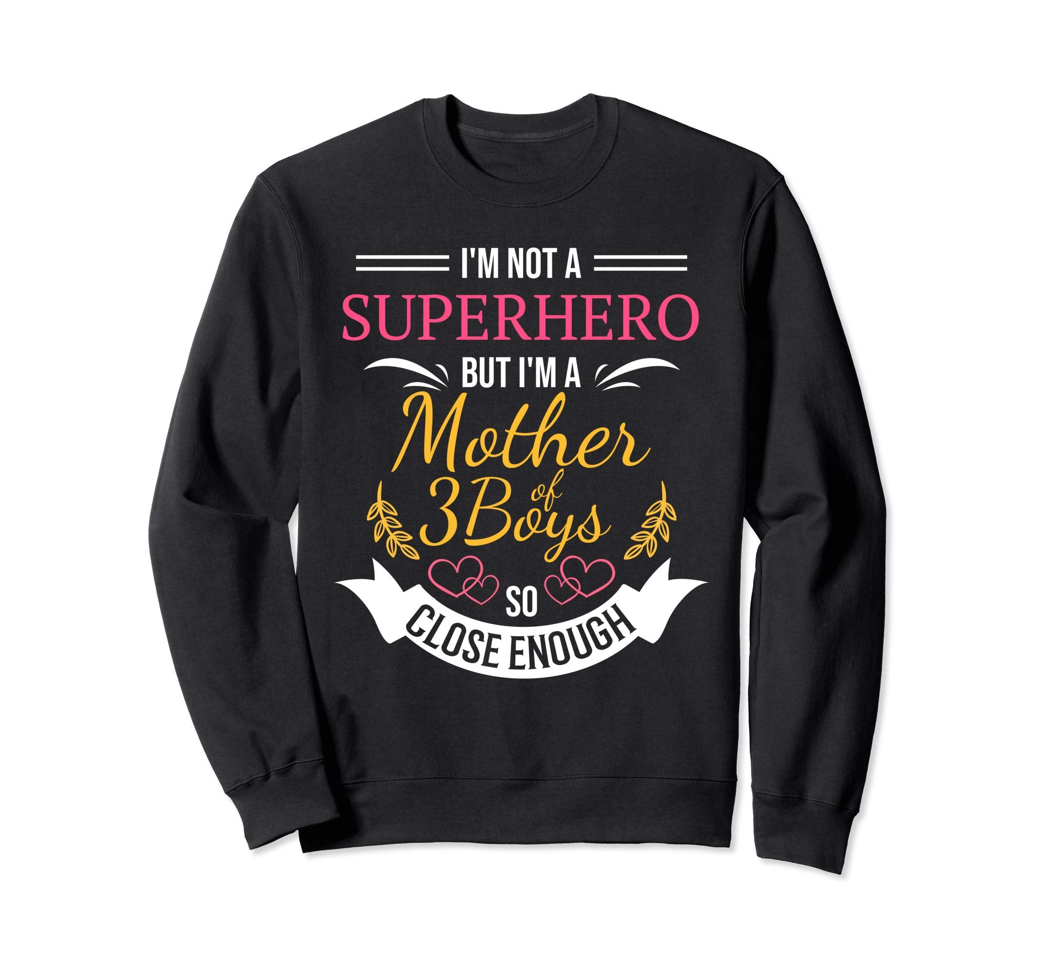Mother Three Gift Mom 3 Sons Sweatshirt - Trendy Graphic Men Women - T-Shirt, Sweatshirt, Hoodie