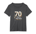 70Th Birthday Gift Living Plot T-Shirt - Casual Everyday Wear Men Women - T-Shirt, Sweatshirt, Hoodie