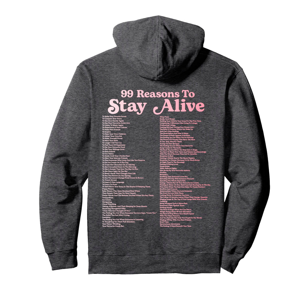 99 Reasons To Stay Alive Mental Health Hoodie - Unique Graphic for Adults - T-Shirt, Sweatshirt, Hoodie