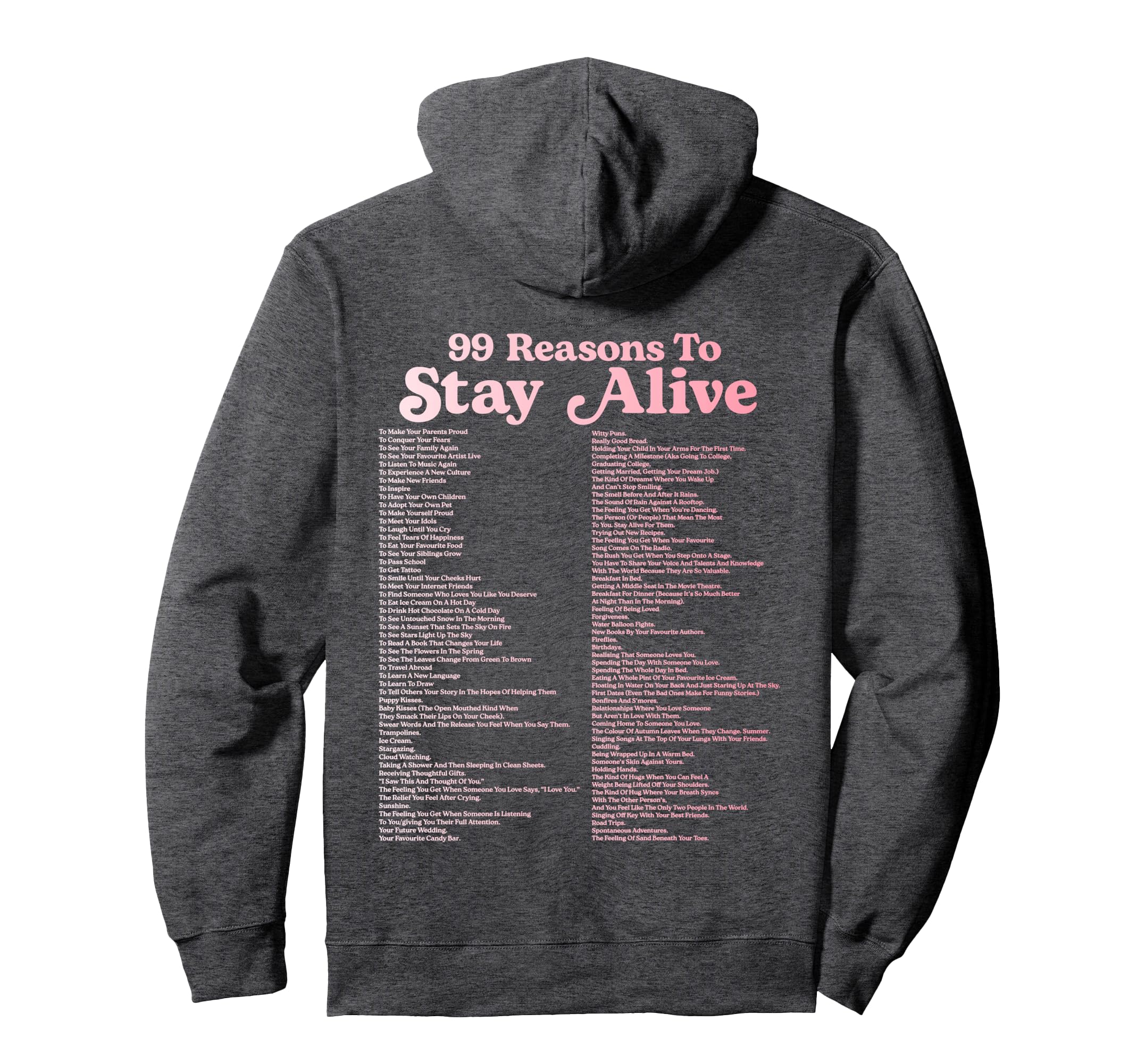 99 Reasons To Stay Alive Mental Health Hoodie - Unique Graphic for Adults - T-Shirt, Sweatshirt, Hoodie