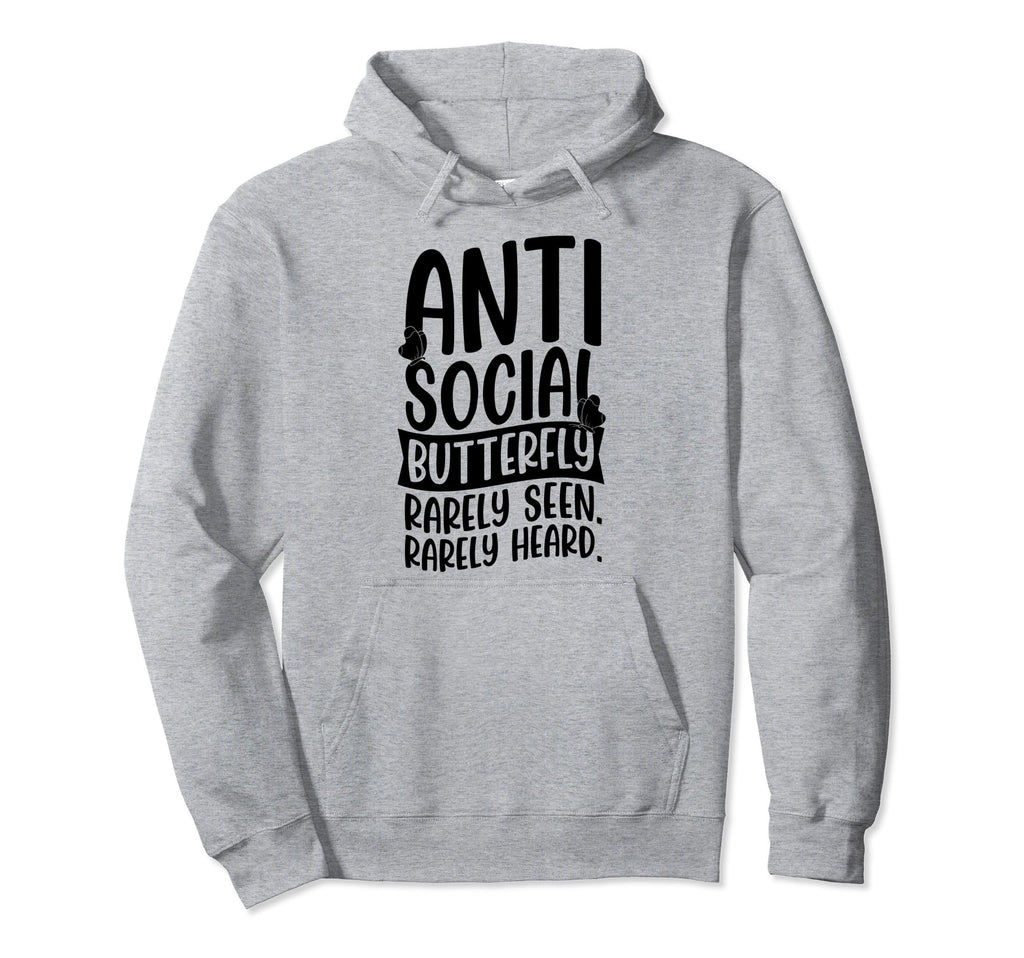 Antisocial Butterfly Rarely Seen Hoodie - Fun Novelty Design Men Women - T-Shirt, Sweatshirt, Hoodie