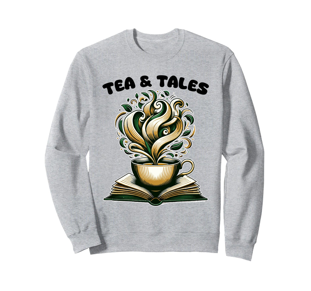 Tea And Tales Reading Tea Book Lover Sweatshirt - Novelty Apparel Unisex - T-Shirt, Sweatshirt, Hoodie
