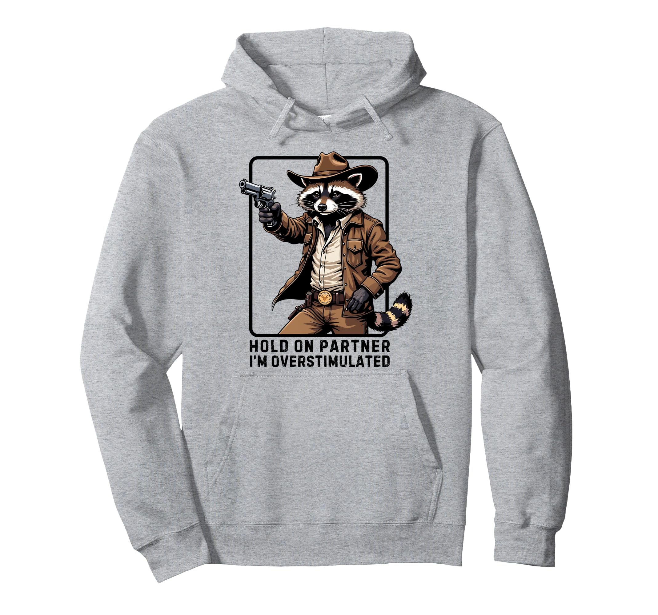 Hold Partner Im Overstimulated Funny Hoodie - Minimalist Print Unisex - T-Shirt, Sweatshirt, Hoodie