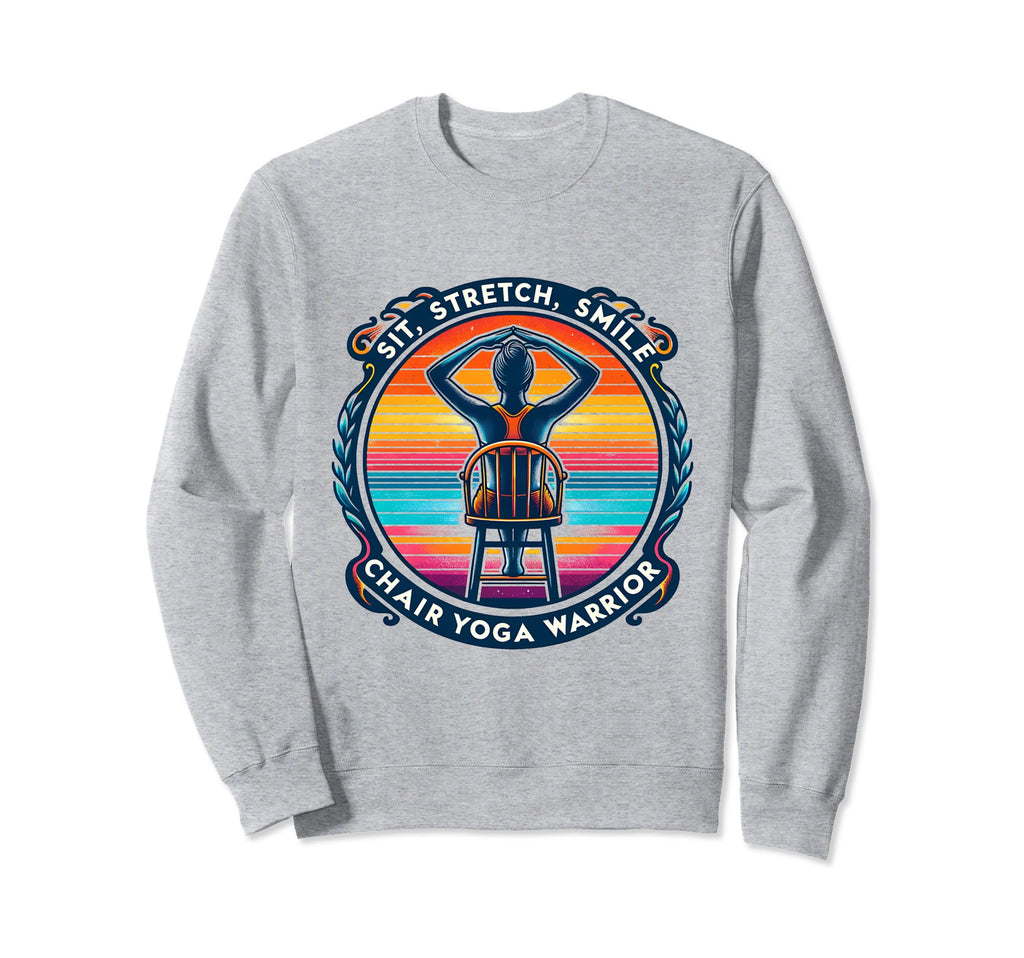 Chair Yoga Warrior Sit Stretch Sweatshirt - Custom Art Print Men Women - T-Shirt, Sweatshirt, Hoodie