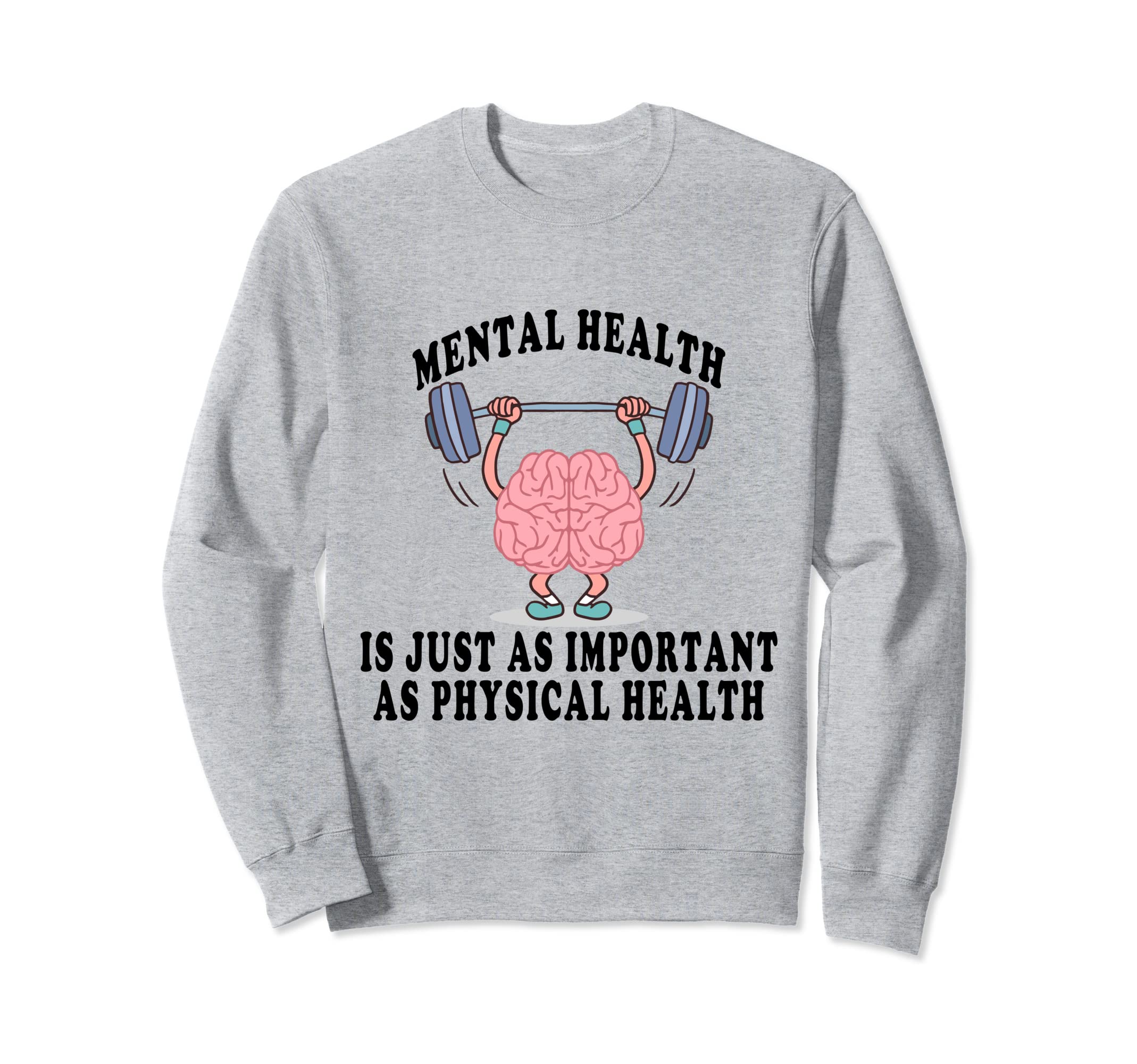 Mental Health Awareness World Mental Sweatshirt - Graphic Print Men Women - T-Shirt, Sweatshirt, Hoodie