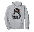 Overstimulated Moms Club Mothers Day Mom Hoodie - Graphic Print for Adults - T-Shirt, Sweatshirt, Hoodie