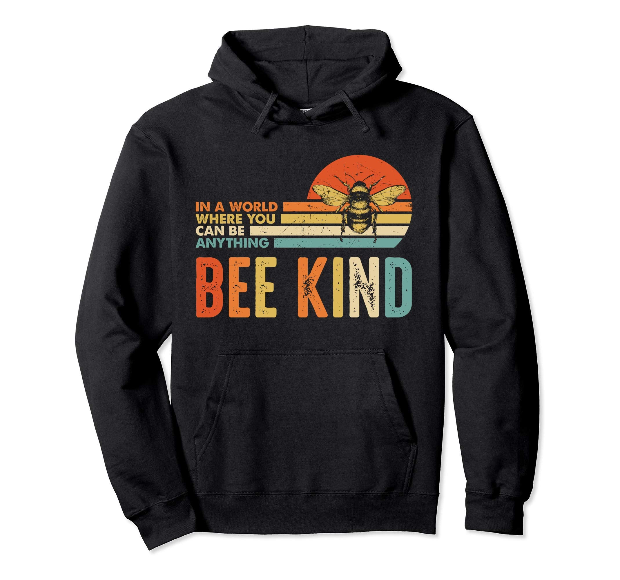 World Where You Can Be Anything Be Hoodie - Aesthetic Graphic for Adults - T-Shirt, Sweatshirt, Hoodie