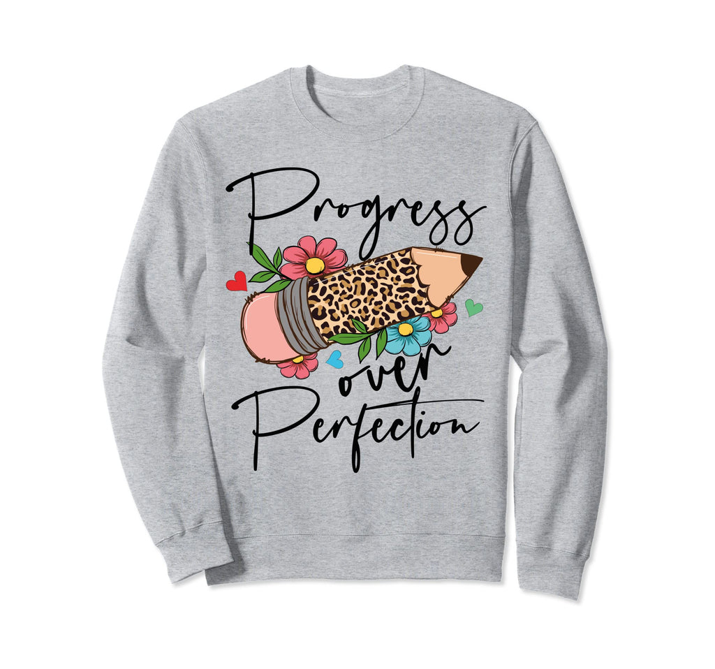 Progress Over Perfection Leopard Pencil Sweatshirt - Graphic Print Unisex - T-Shirt, Sweatshirt, Hoodie