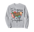 Progress Over Perfection Leopard Pencil Sweatshirt - Graphic Print Unisex - T-Shirt, Sweatshirt, Hoodie