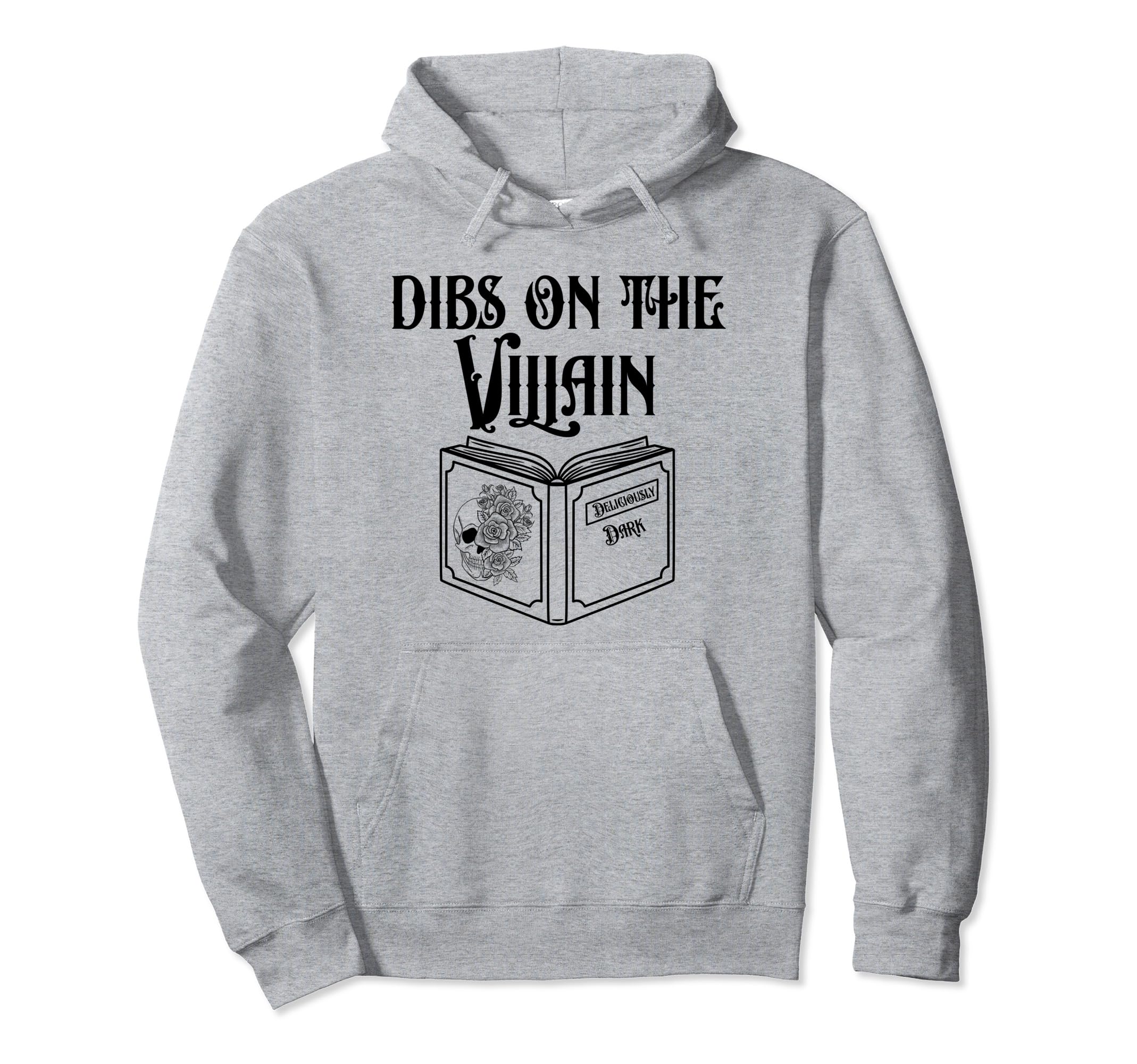 Dibs Villain Dark Romance Enemies Hoodie - Aesthetic Graphic for Adults - T-Shirt, Sweatshirt, Hoodie