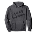 Physically Unavailable Meaning Hoodie - Minimalist Print Unisex - T-Shirt, Sweatshirt, Hoodie