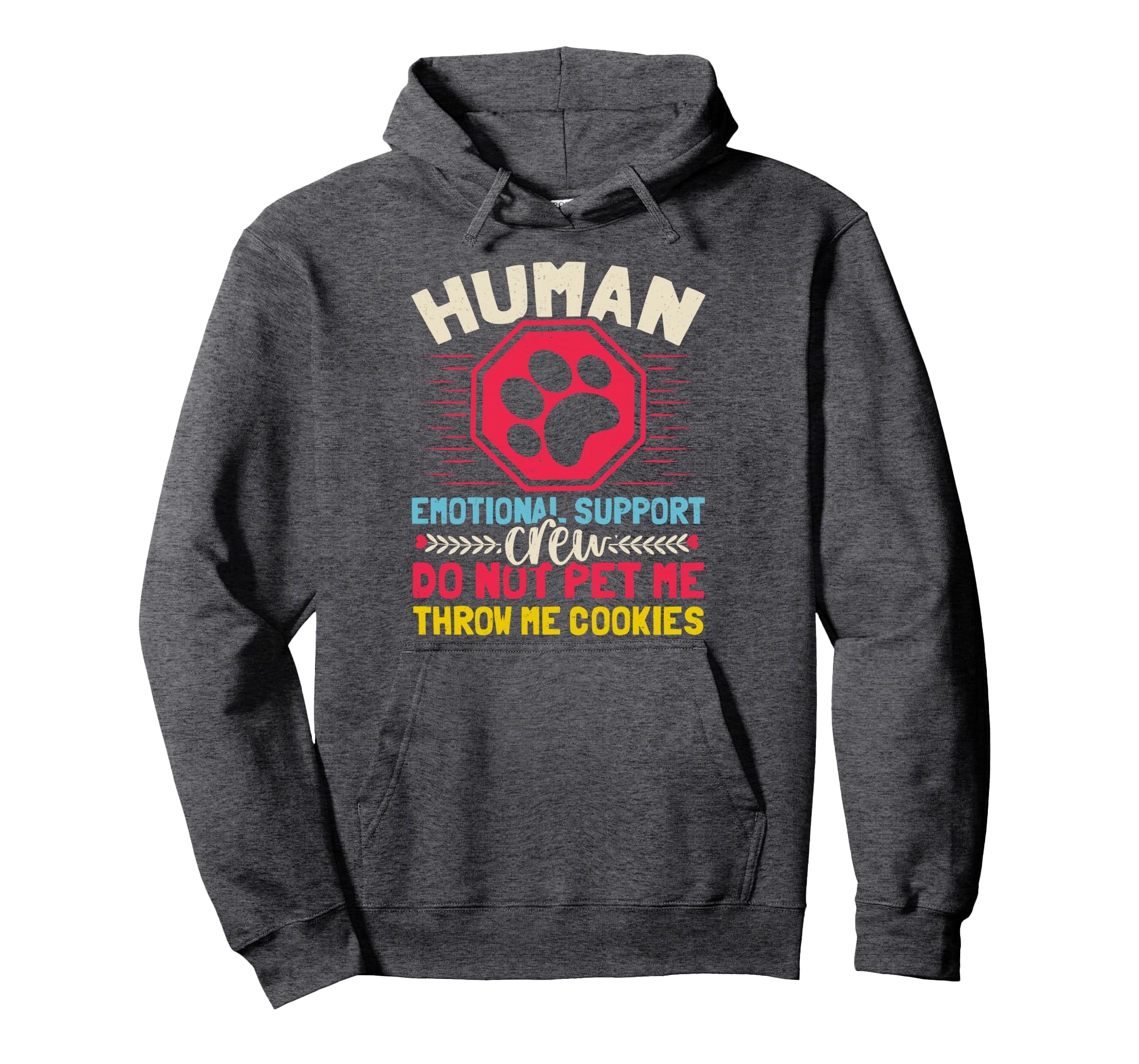 Service Dog Human Emotional Support Hoodie - Custom Art Print for Adults - T-Shirt, Sweatshirt, Hoodie