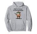Hold Partner Im Overstimulated Cowboy Hoodie - Novelty Apparel Men Women - T-Shirt, Sweatshirt, Hoodie
