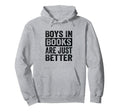 Books Are Just Better Hoodie - Minimalist Print Unisex - T-Shirt, Sweatshirt, Hoodie