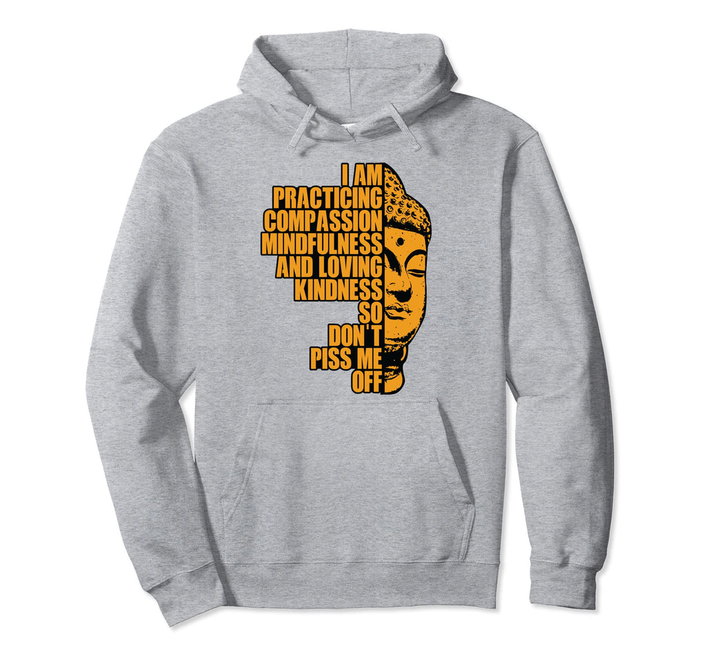 I Am Practising Compassion Mindfulness Hoodie - Unique Graphic for Adults - T-Shirt, Sweatshirt, Hoodie