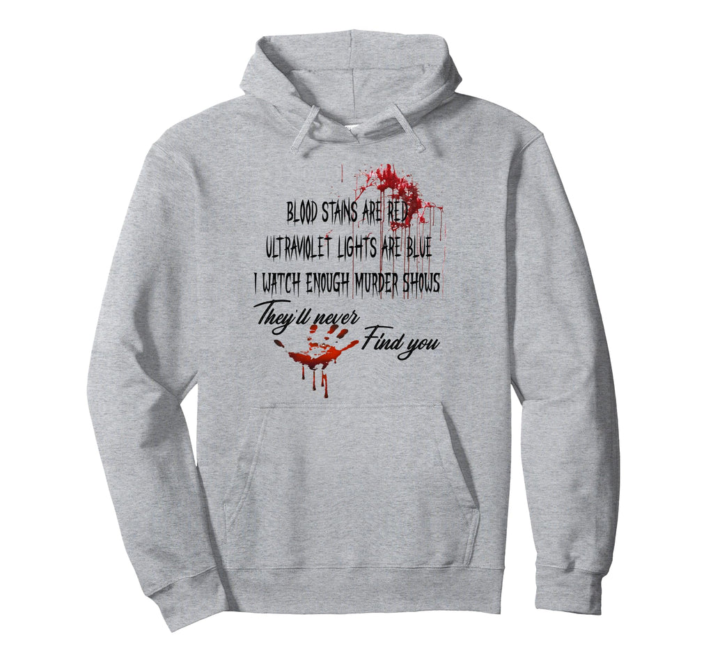 Blood Stains Are Red Ultraviolet Hoodie - Aesthetic Graphic Men Women - T-Shirt, Sweatshirt, Hoodie