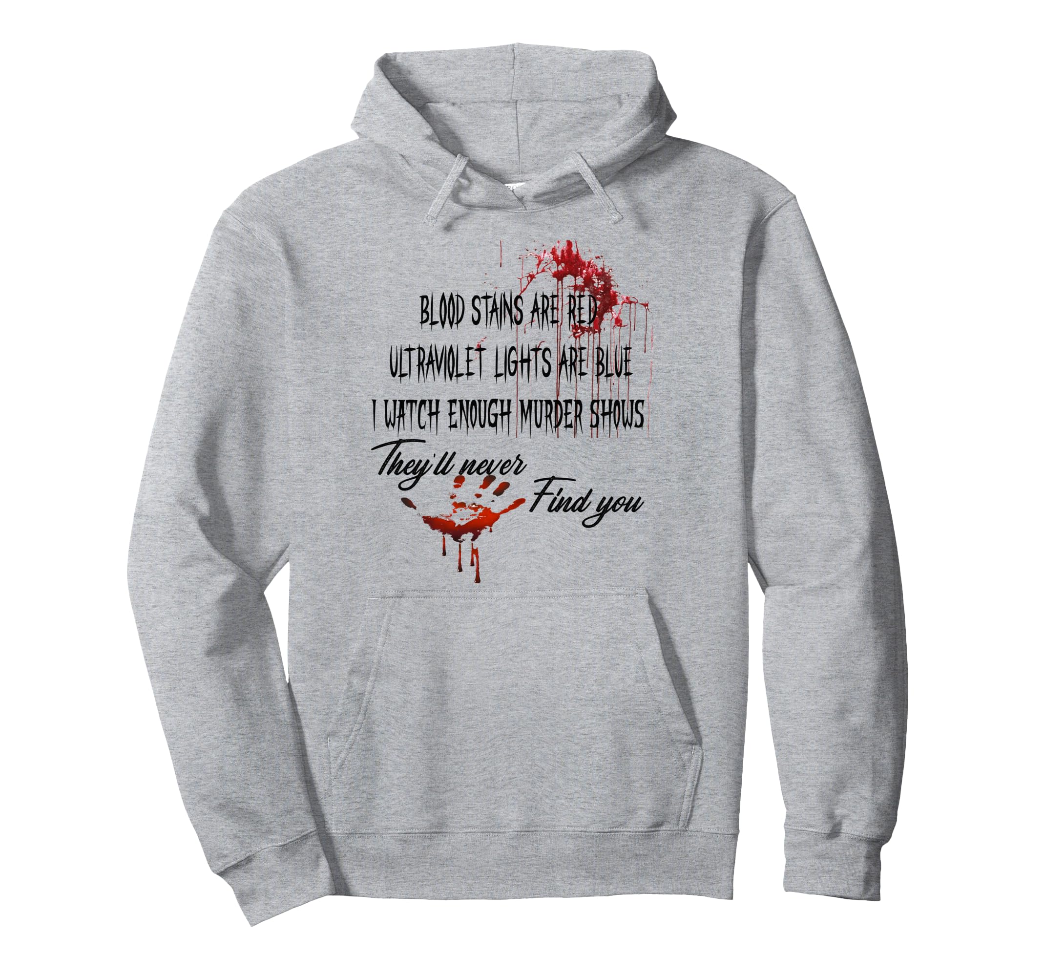 Blood Stains Are Red Ultraviolet Hoodie - Aesthetic Graphic Men Women - T-Shirt, Sweatshirt, Hoodie