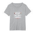 Tomorrow Needs You Stay Alive Plot T-Shirt - Unique Graphic Men Women - T-Shirt, Sweatshirt, Hoodie