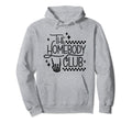 Homebody Club Introvert Funny Hoodie - Casual Everyday Wear Men Women - T-Shirt, Sweatshirt, Hoodie