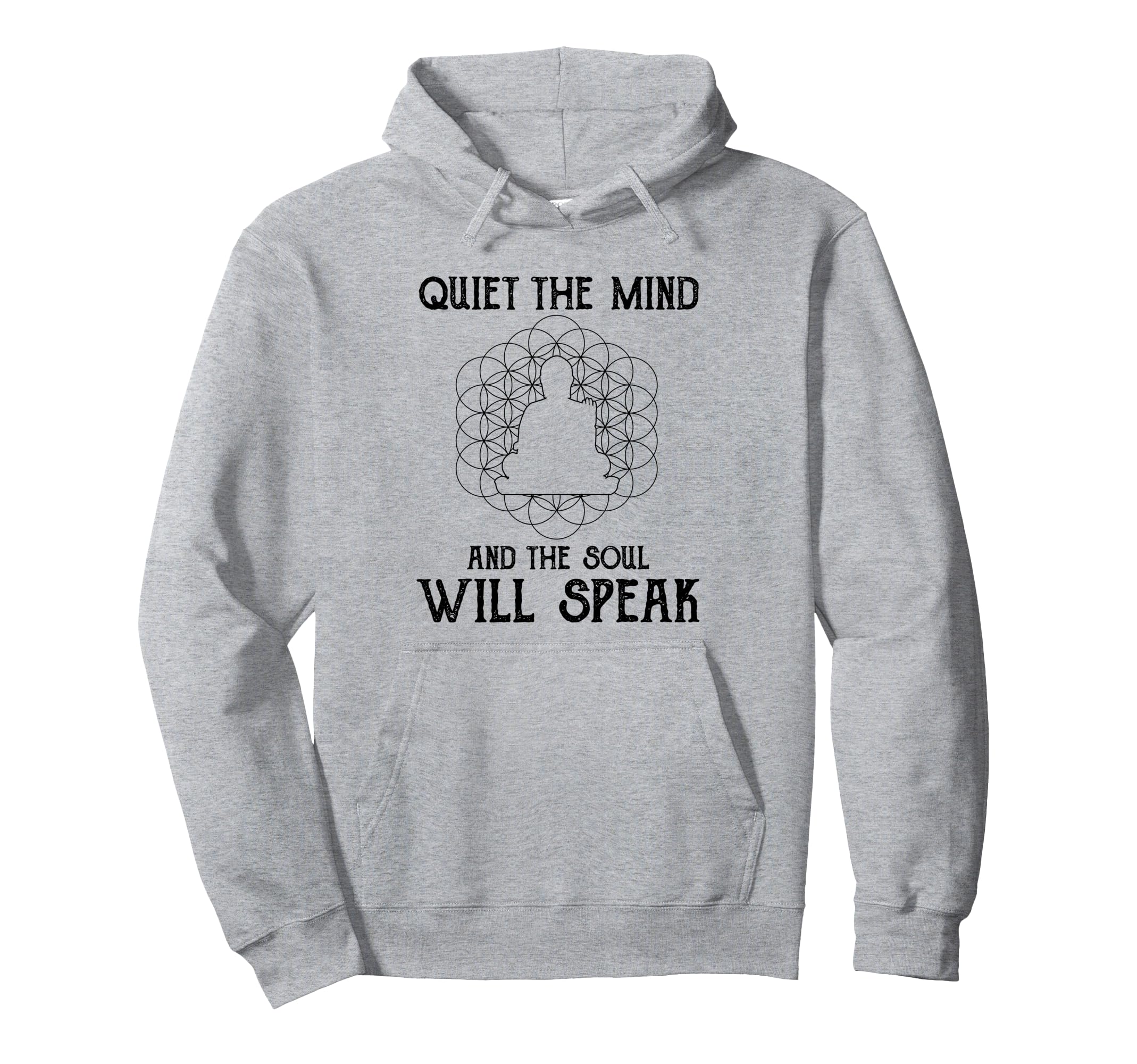Buddhist Quiet Mind And Soul Mantra Buddha Hoodie - Novelty Apparel Unisex - T-Shirt, Sweatshirt, Hoodie