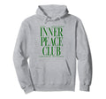 Inner Peace Club Mantra Mood Peace Mind Hoodie - Streetwear Style Men Women - T-Shirt, Sweatshirt, Hoodie