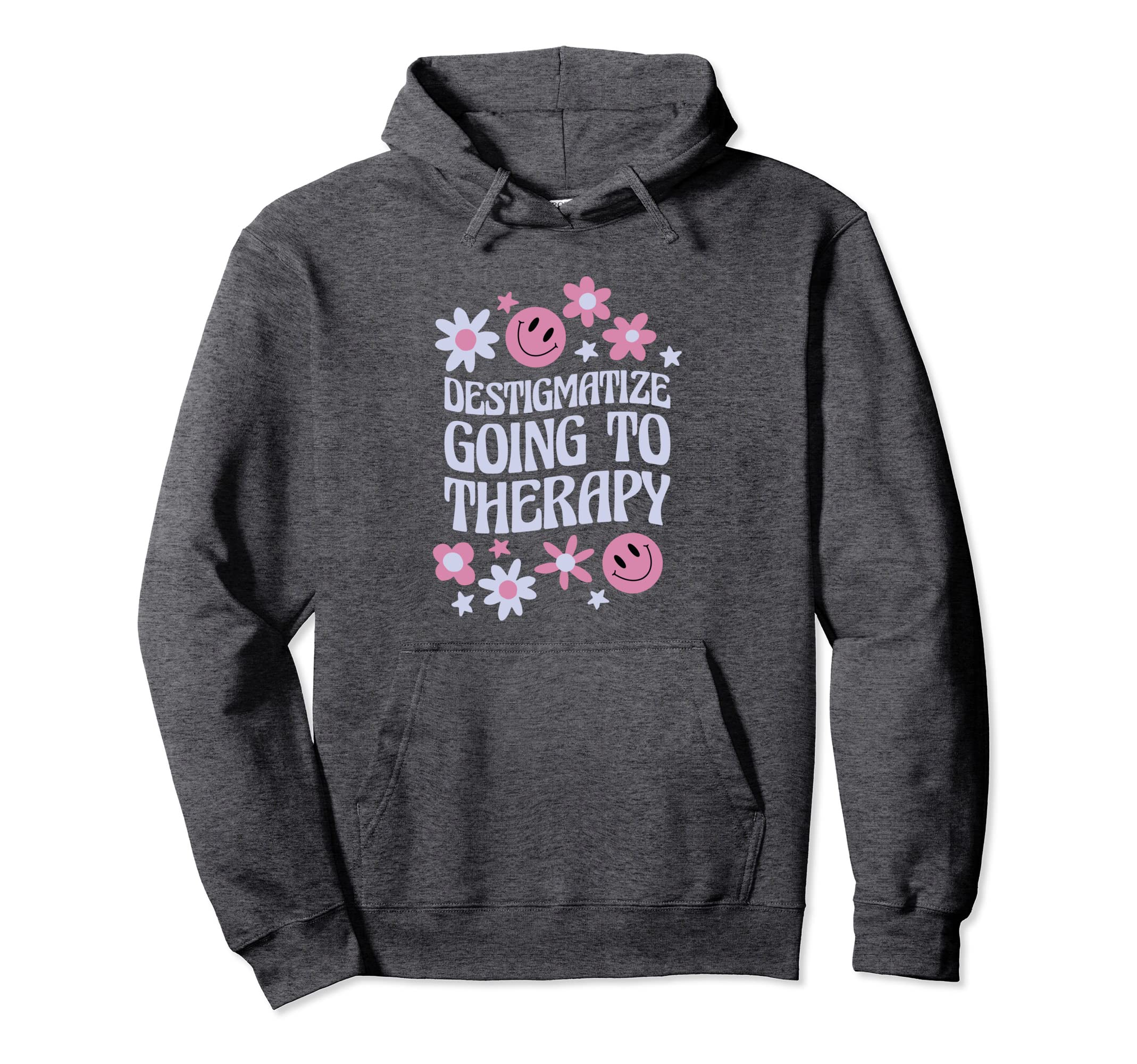 Destigmatize Going To Therapy Hoodie - Aesthetic Graphic Men Women - T-Shirt, Sweatshirt, Hoodie