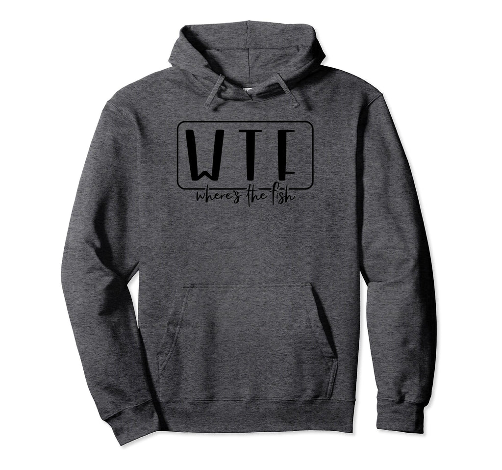 Wtf Wheres Fish Hoodie - Casual Everyday Wear Unisex - T-Shirt, Sweatshirt, Hoodie