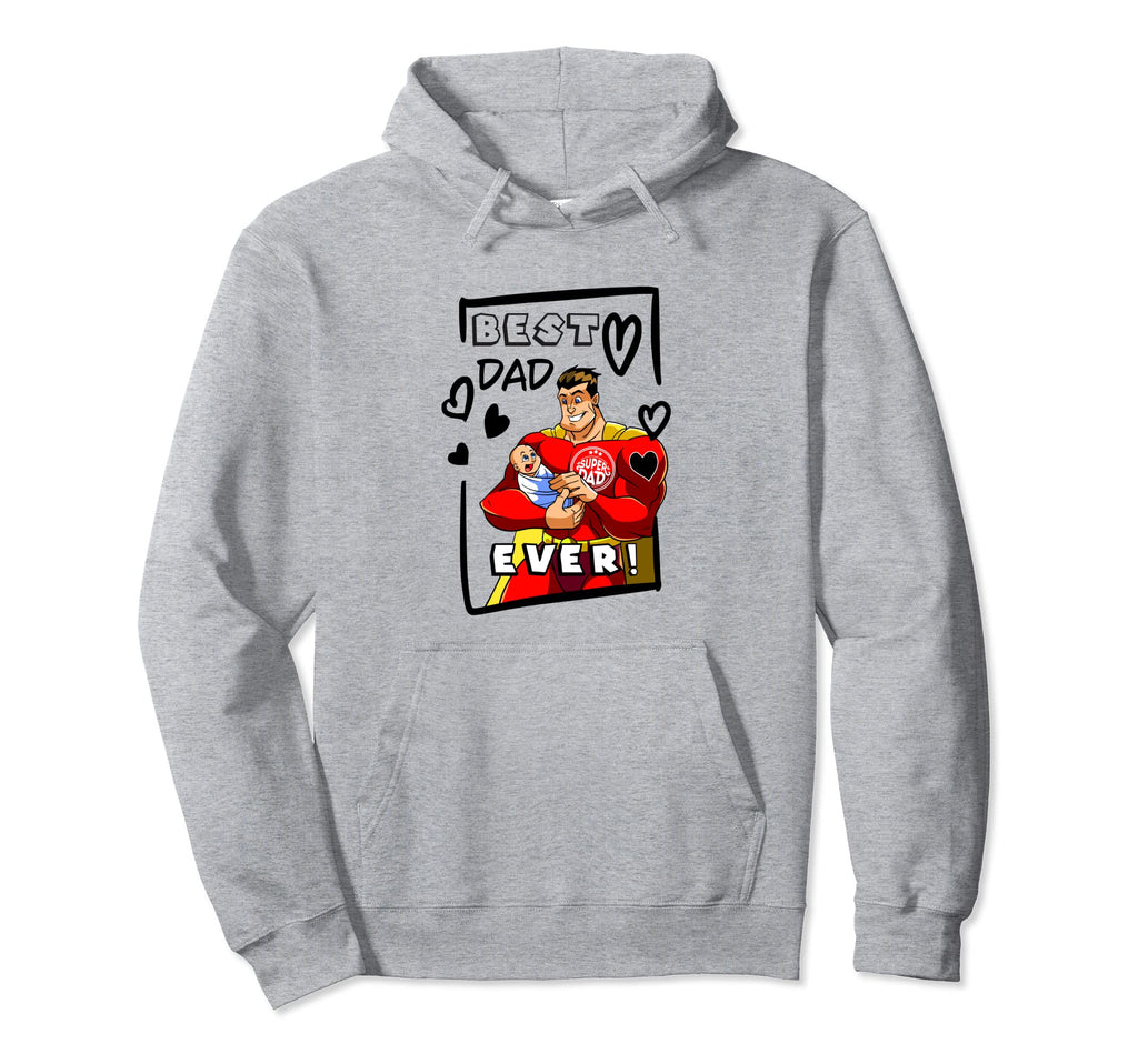 Best Dad Ever Superdad Greatest Dad Hoodie - Streetwear Style for Adults - T-Shirt, Sweatshirt, Hoodie