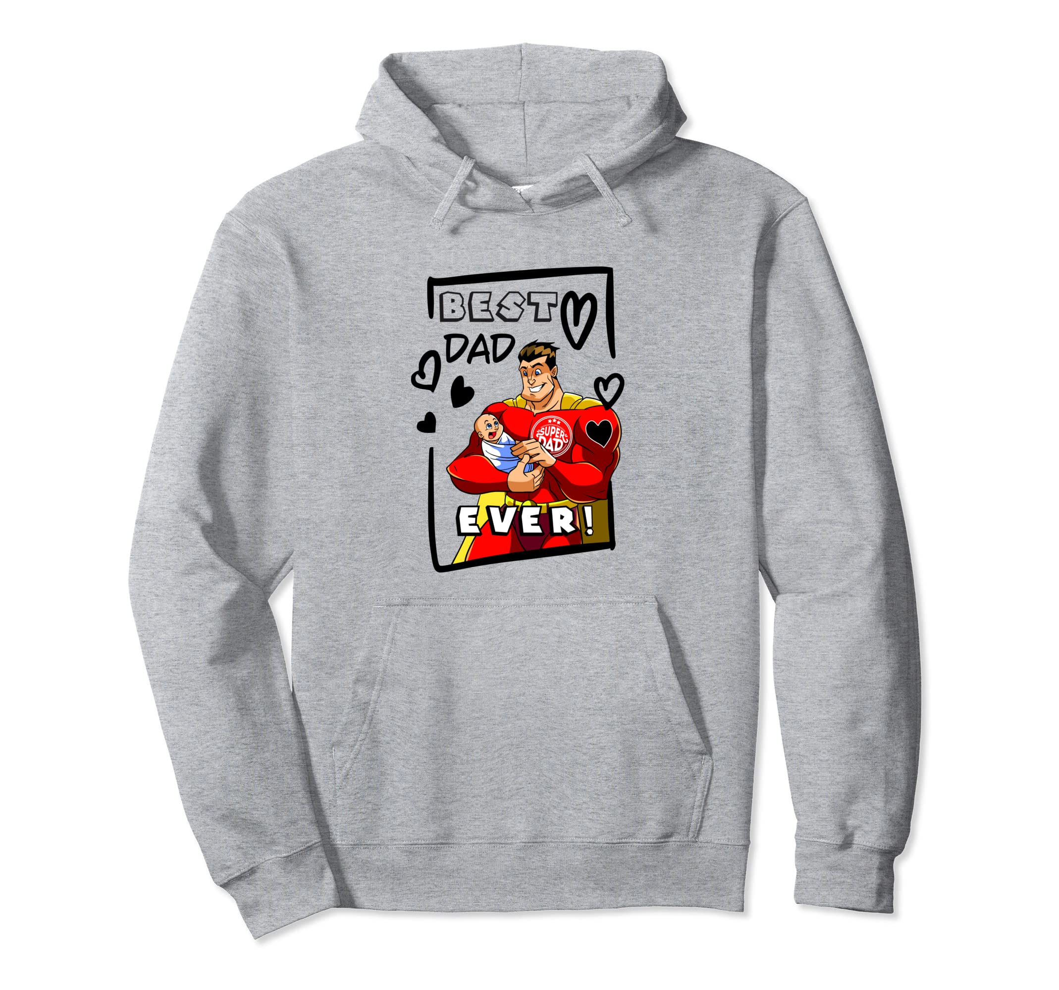 Best Dad Ever Superdad Greatest Dad Hoodie - Streetwear Style for Adults - T-Shirt, Sweatshirt, Hoodie