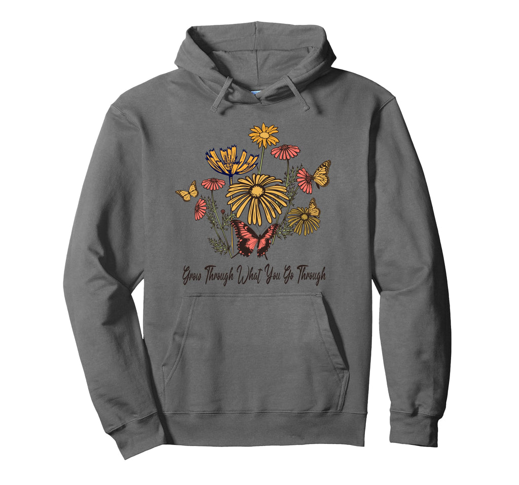 Grow Through What You Go Through Mental Hoodie - Custom Art Print Unisex - T-Shirt, Sweatshirt, Hoodie