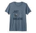 Just Breathe Dandelion Inspiration T-Shirt - Streetwear Style Unisex - T-Shirt, Sweatshirt, Hoodie