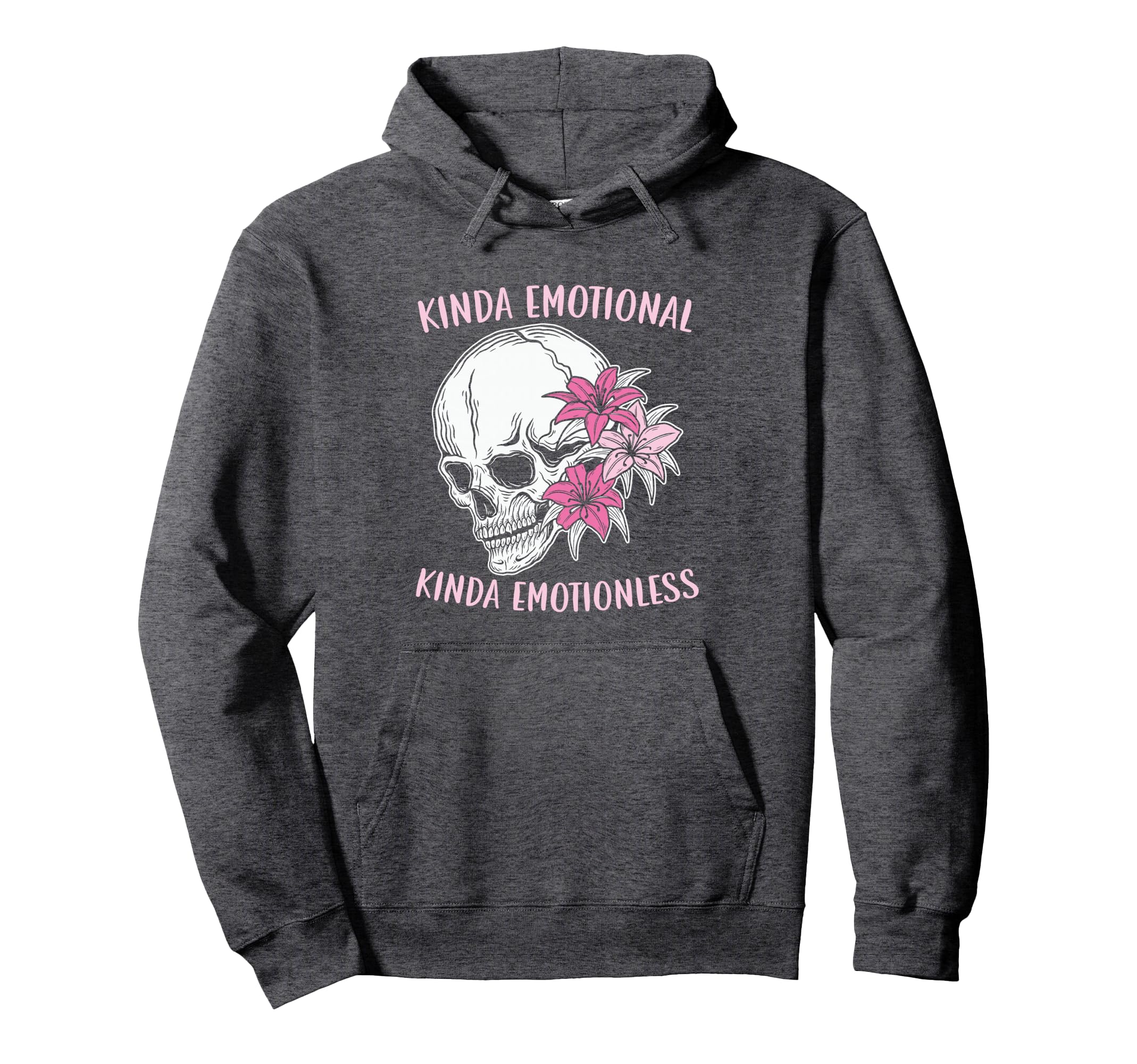 Kinda Emotional Kinda Emotionless Hoodie - Casual Everyday Wear Men Women - T-Shirt, Sweatshirt, Hoodie