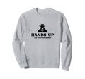Hands Up Im Overstimulated Cowboy Sweatshirt - Graphic Print for Adults - T-Shirt, Sweatshirt, Hoodie