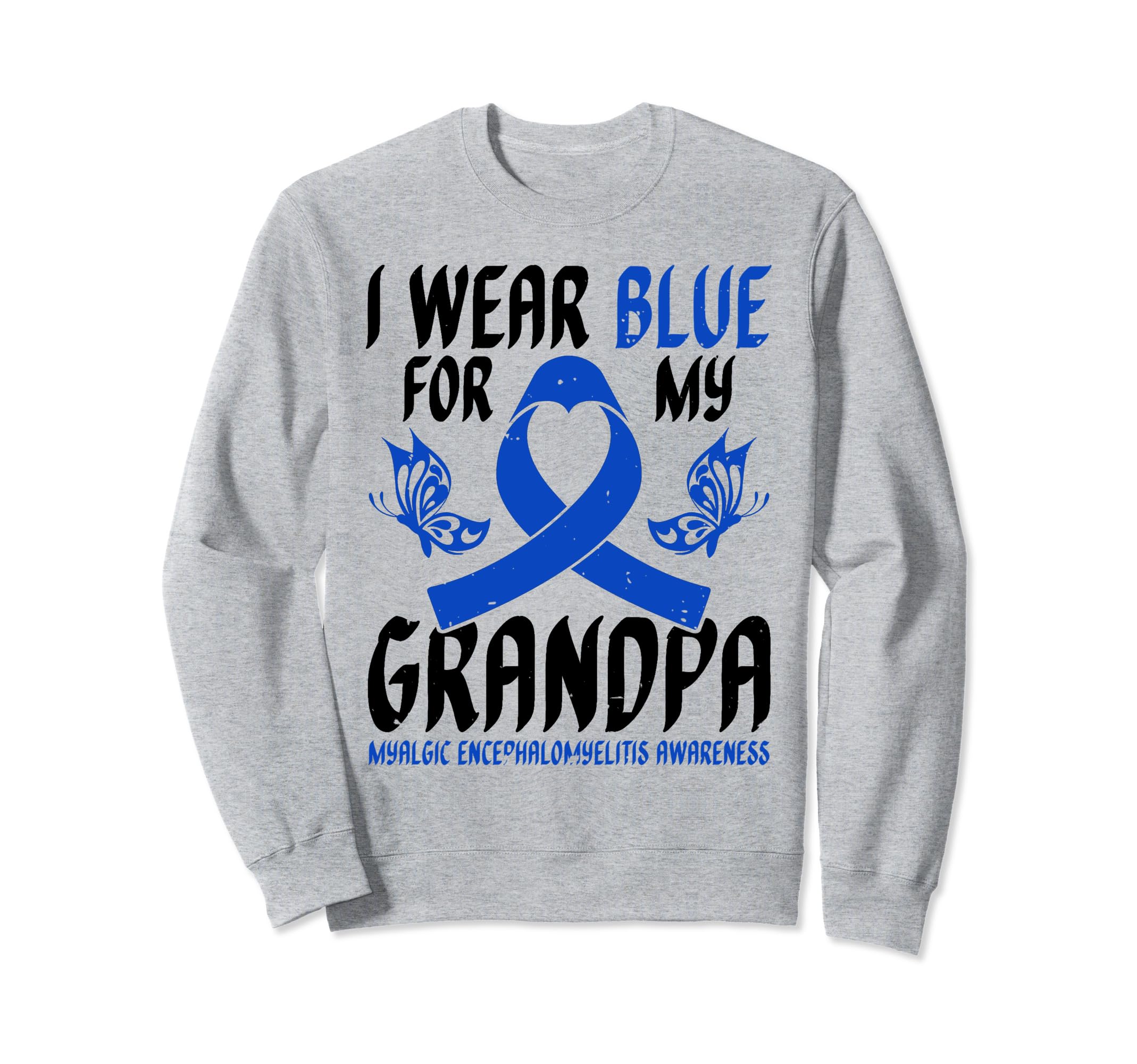 Myalgic Encephalomyelitis Warrior Sweatshirt - Graphic Print Men Women - T-Shirt, Sweatshirt, Hoodie
