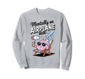 Mentally Airplane Mode Funny Self Sweatshirt - Custom Art Print Men Women - T-Shirt, Sweatshirt, Hoodie