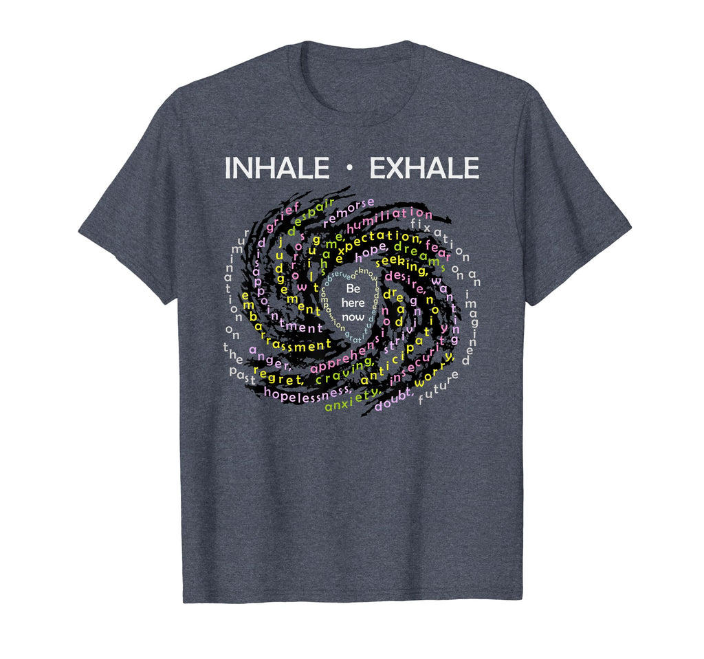 Buddhist Mindfulness Inhale Exhale T-Shirt - Minimalist Print Men Women - T-Shirt, Sweatshirt, Hoodie
