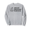 Bookish Floral Book Tattooed Sweatshirt - Aesthetic Graphic Unisex - T-Shirt, Sweatshirt, Hoodie