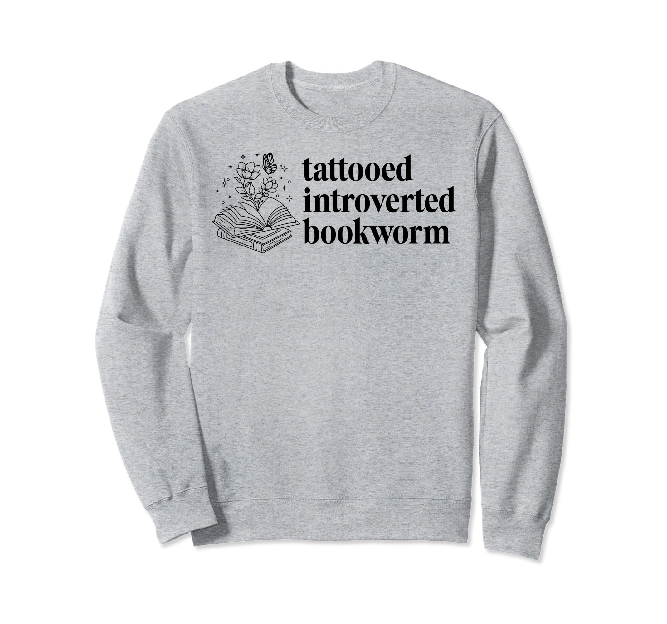 Bookish Floral Book Tattooed Sweatshirt - Aesthetic Graphic Unisex - T-Shirt, Sweatshirt, Hoodie