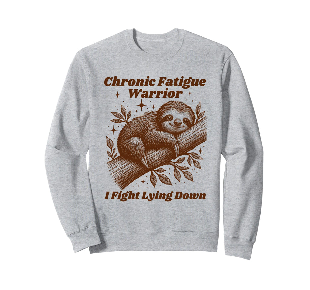 Chronic Illness Spoonie Fatigue Sweatshirt - Novelty Apparel Men Women - T-Shirt, Sweatshirt, Hoodie