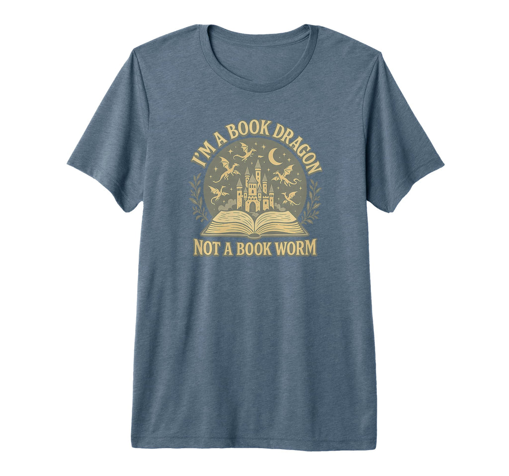 Im Book Dragon Not Book Worm Fantasy T-Shirt - Novelty Apparel Unisex - T-Shirt, Sweatshirt, Hoodie