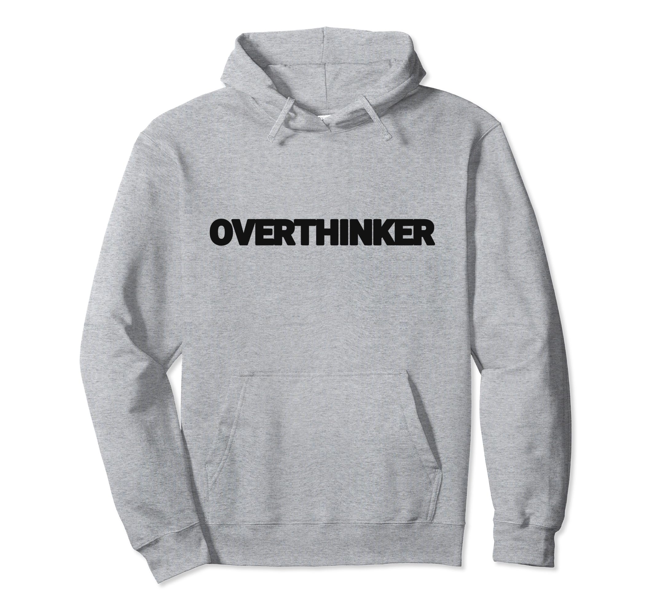 Overthinker Funny Mental Health And Sweatshirt - Custom Art Print Unisex - T-Shirt, Sweatshirt, Hoodie