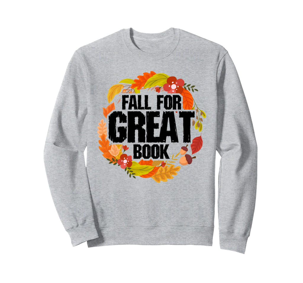 Fall Autumn Book Lovers Sweatshirt - Casual Everyday Wear for Adults - T-Shirt, Sweatshirt, Hoodie