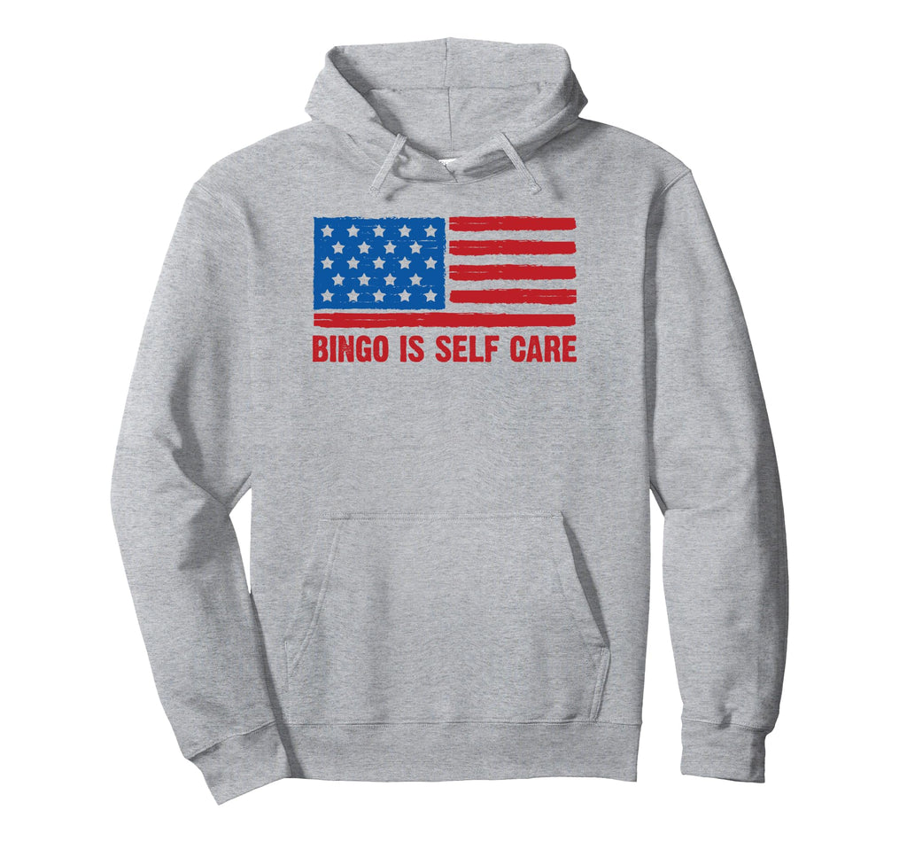 Patriotic American Flag Bingo Is Self Care Hoodie - Novelty Apparel Unisex - T-Shirt, Sweatshirt, Hoodie
