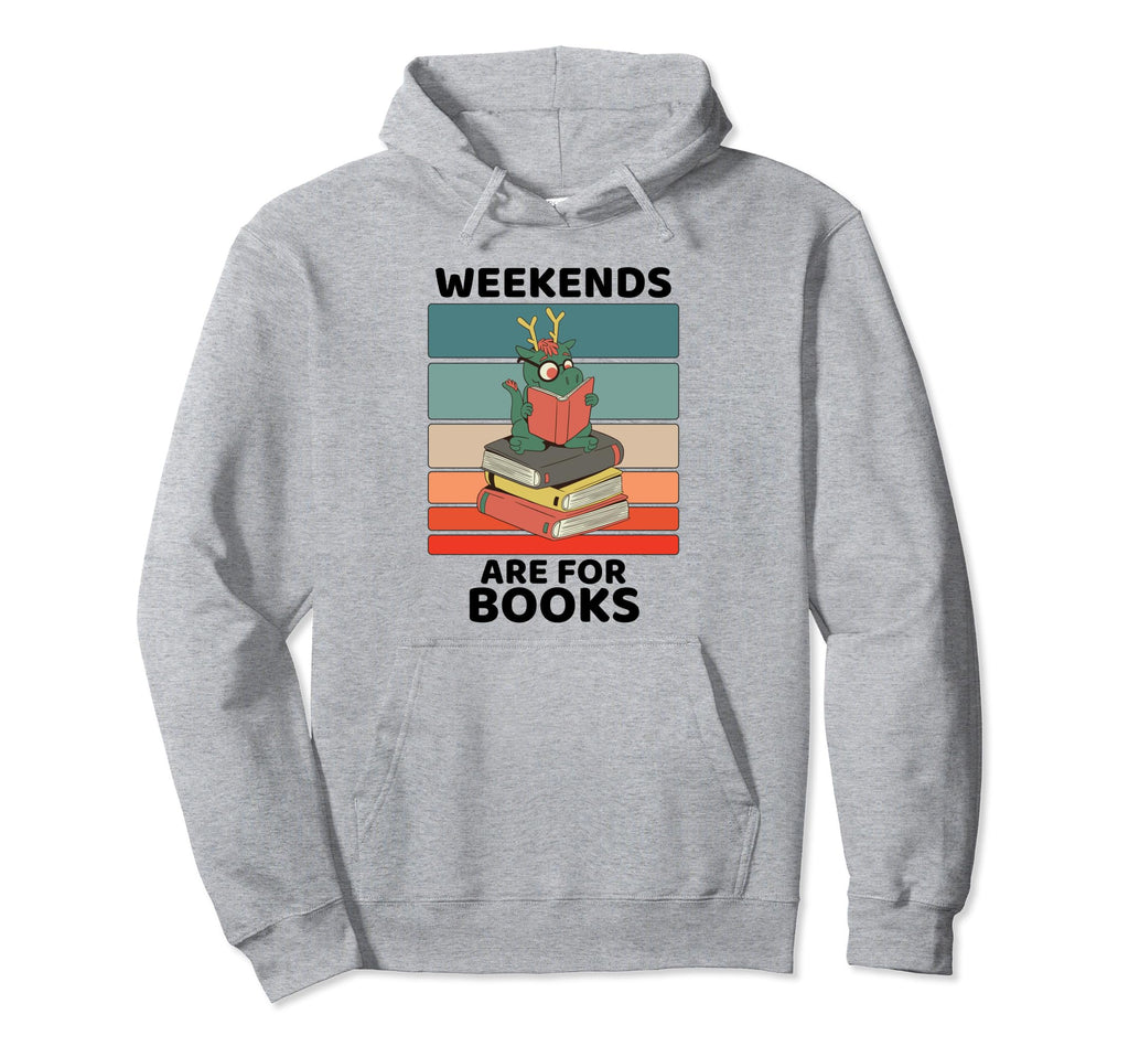 Dragon Lover Weekends Are Books Lover Hoodie - Unique Graphic Unisex - T-Shirt, Sweatshirt, Hoodie
