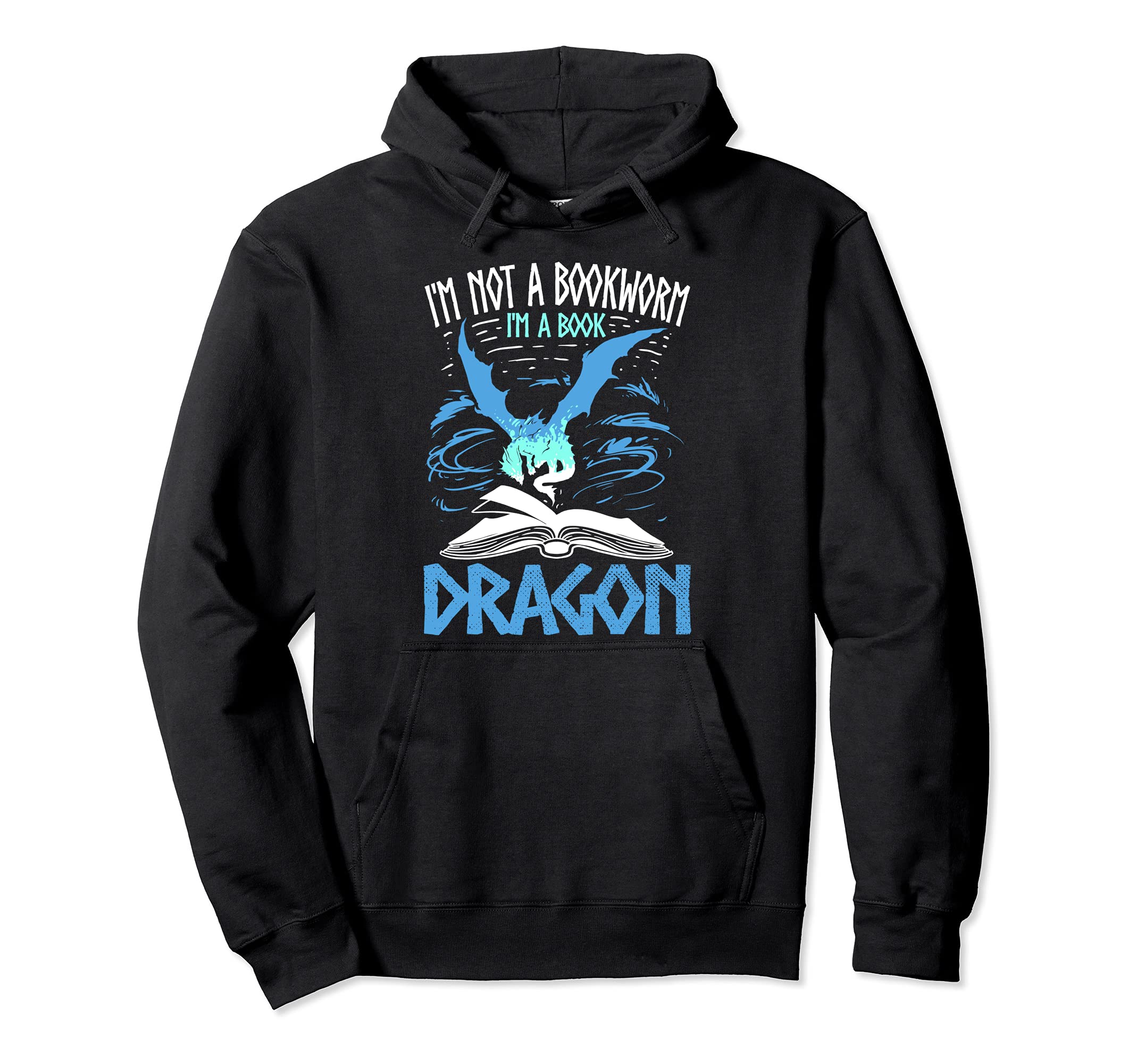 Im Not Bookworm Im Book Dragon Hoodie - Fun Novelty Design Unisex - T-Shirt, Sweatshirt, Hoodie