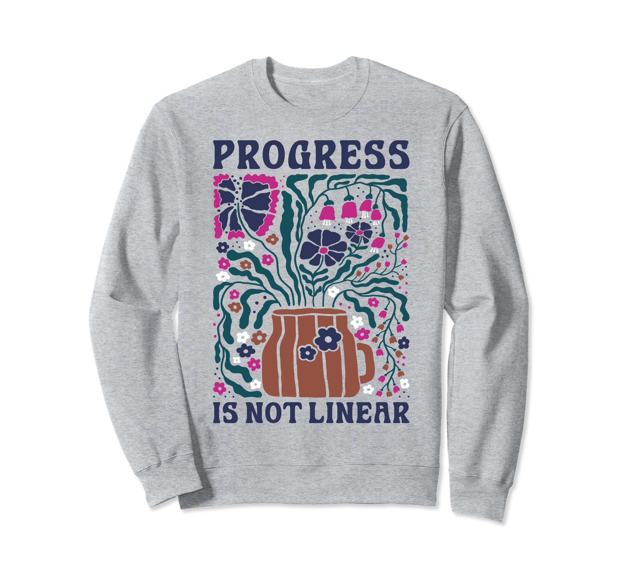 Progress Is Not Linear School Sweatshirt - Streetwear Style for Adults - T-Shirt, Sweatshirt, Hoodie
