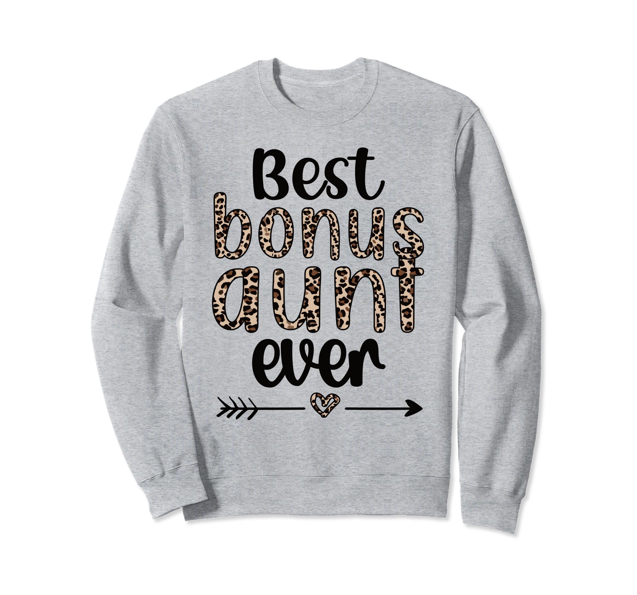 Best Bonus Aunt Ever Step Auntie Sweatshirt - Unique Graphic for Adults - T-Shirt, Sweatshirt, Hoodie
