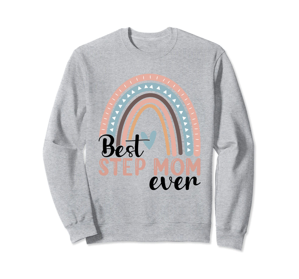 Best Step Mom Ever Rainbow Sweatshirt - Streetwear Style for Adults - T-Shirt, Sweatshirt, Hoodie