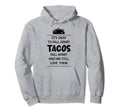 Tacos Fall Apart Depression Mental Health Hoodie - Minimalist Print Unisex - T-Shirt, Sweatshirt, Hoodie